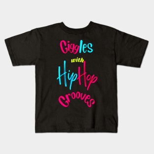 Giggles With Hip Hop Grooves Kids T-Shirt